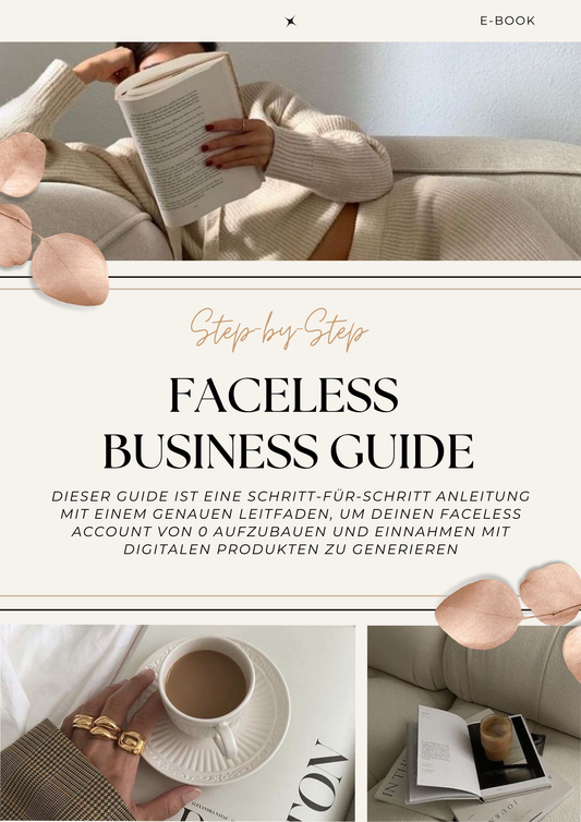 E-Book: Faceless Business Guide: Schritt-für-Schritt zum digitalen Erfolg